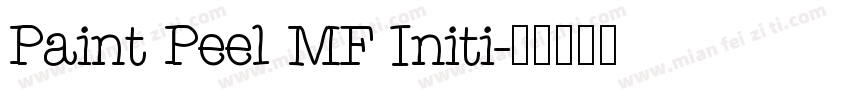 Paint Peel MF Initi字体转换